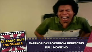 Download lagu WARKOP DKI   POKOKNYA BERES 1983 FULL MOVIE HD mp3