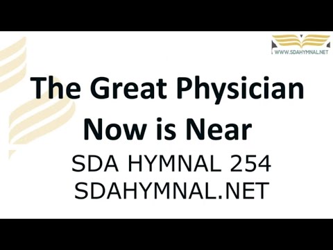 The Great Physician Now Is Near Hymn Instrumental With Lyrics   SDA HYMNAL 254