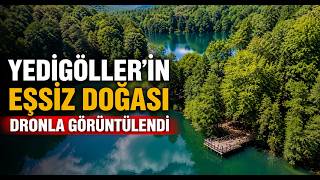 Yedigöller'in Eşsiz Doğası Dronla Görüntülendi