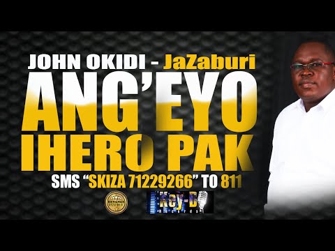 ANG'EYONI IHERO PAK - JOHN OKIDI [Official Audio]