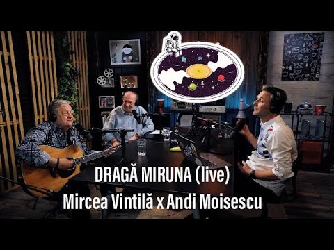 Mircea Vintilă x Andi Moisescu ☕️ Dragă Miruna (live)