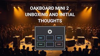 Video thumbnail for Oakboard Mini 2 Unboxing and Initial Thoughts by fromstudiotostage