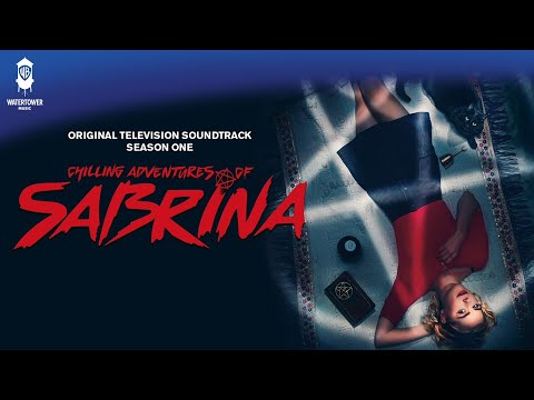 Chilling Adventures of Sabrina S1 Official Soundtrack | Do-Re-Mi - Cast | WaterTower