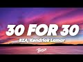 SZA 30 For 30 Lyrics Ft Kendrick Lamar