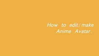 How to edit/make Anime Avatar | Picrew.me