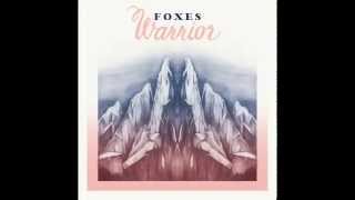 Foxes - Warrior (audio)