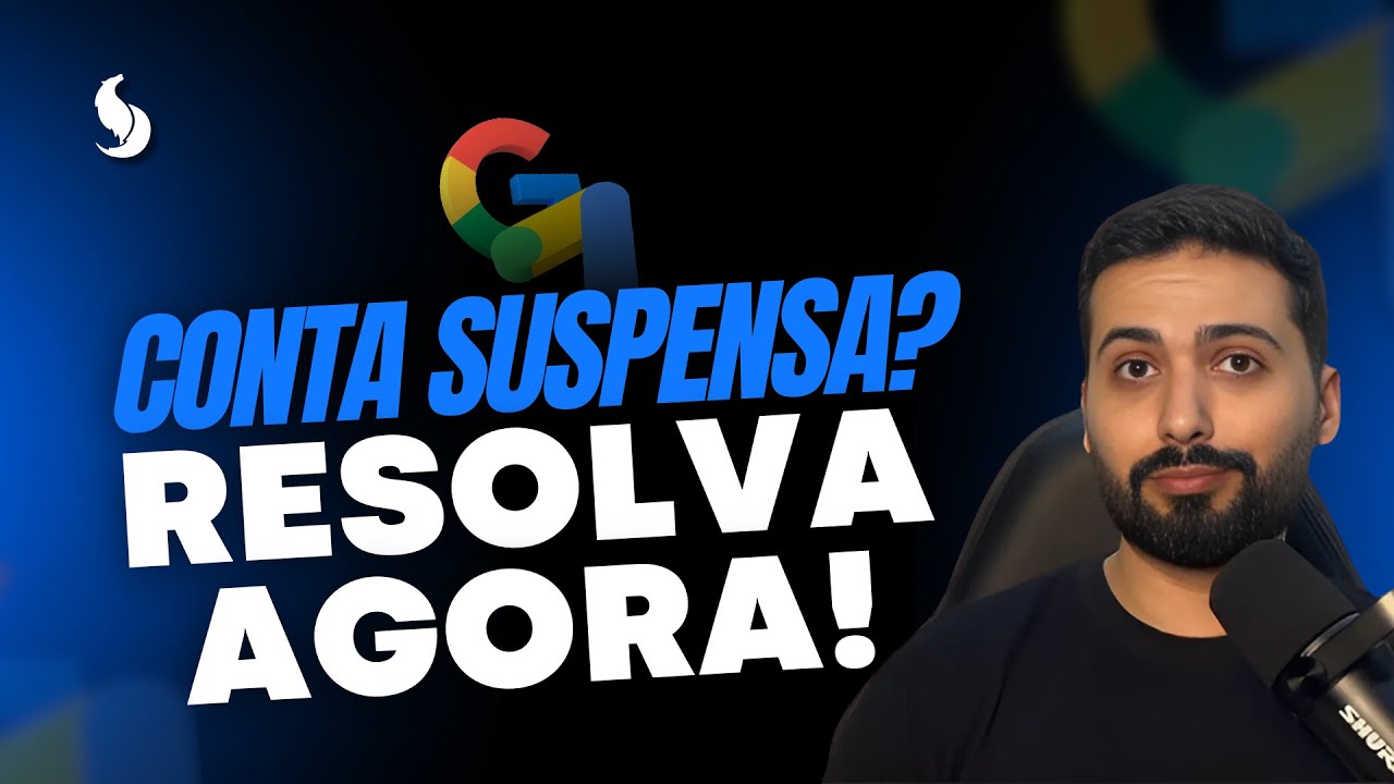 O GOOGLE SUSPENDEU SUA CONTA? SAIBA O PASSO A PASSO DO QUE FAZER!