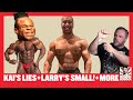 Kai Greene LIES + Larry Wheels looks SMALL + John Meadows Back Home!