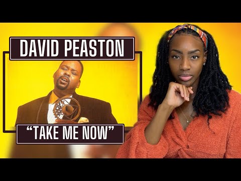 David Peaston-Take Me Now  | REACTION 🔥🔥🔥