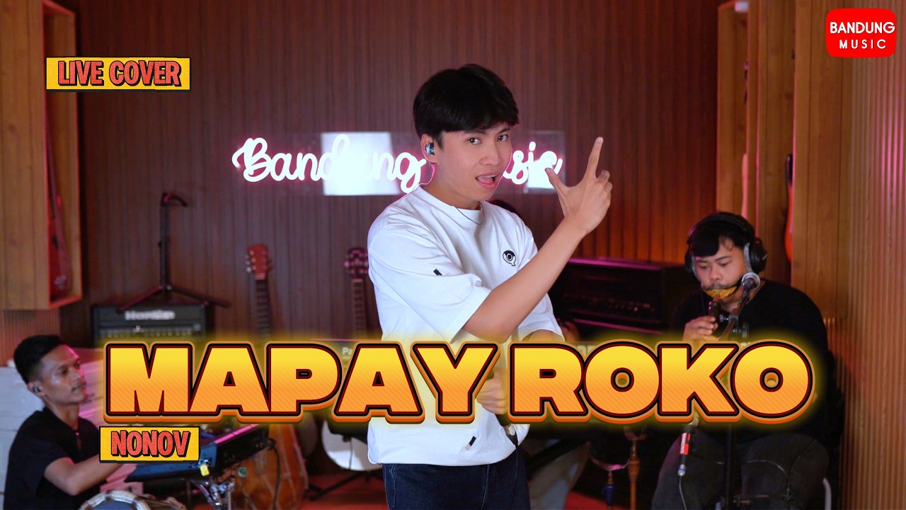 MAPAY ROKO - Nonov [ LIVE COVER ]