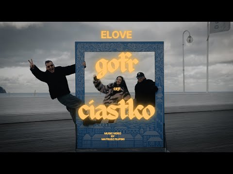 eLove - Gofr czy Ciastko [Official Music Video]