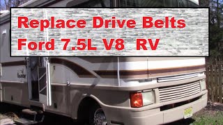 How to Replace Drive Belts on a FORD 7.5L V8 Motor home Bounder RV