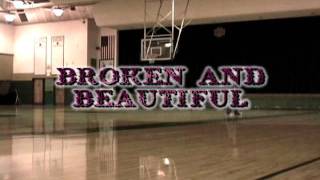 Broken &amp; Beautiful with Lyrics