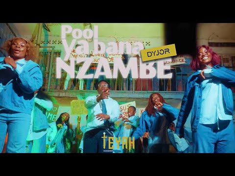 POOL YA BANA NZAMBE – DYJOR MAK (Clip Officiel)