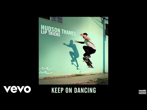 Hudson Thames - Keep On Dancing (Audio)