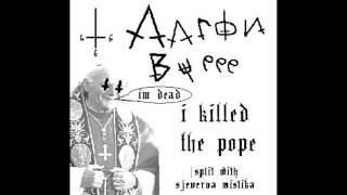 Aaron Burrr - I Killed the Pope