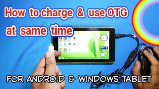 How to charge & use otg at same time (simultaneously) in tablet pc (OTG + Charge)