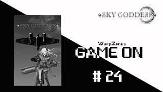 Game On / C’est Parti # 024 Sky Goddess [Gameplay]
