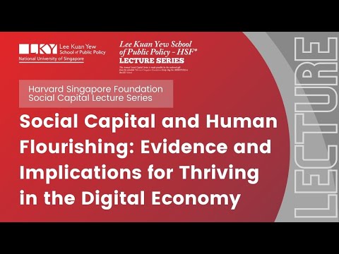 Social Capital and Human Flourishing: Evidence and Implications for Thriving in the Digital Economy