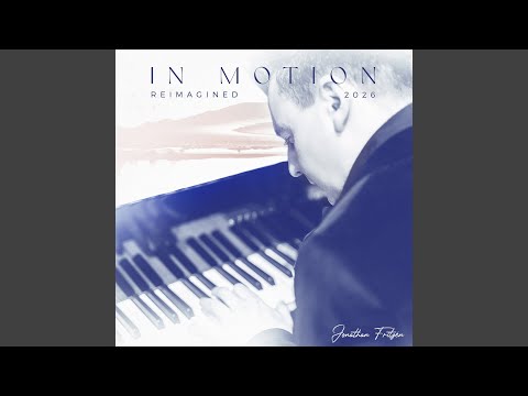 In Motion (Reimagined 2026)