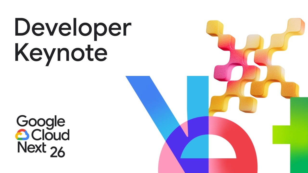 Google Cloud Next '26 Developer Keynote