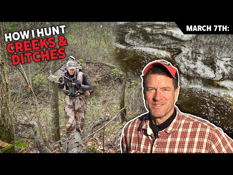 Mar. 7: How I Hunt Creeks and Ditches | Bowhunting Whitetails w/ Bill Winke