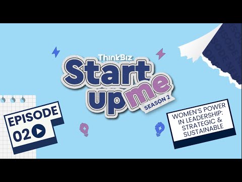 Women's Power In Leadership: Strategic & Sustainable | StartMeUp S2E02