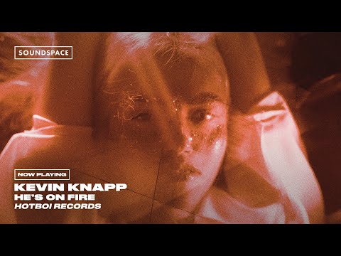 Kevin Knapp - He's On Fire