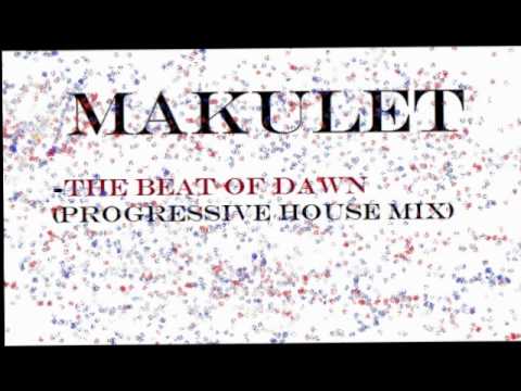 Makulet  - Beat of Dawn (progressive house)