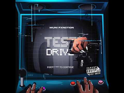 Muni Fxnction - Test Drive (CLEAN VERSION)