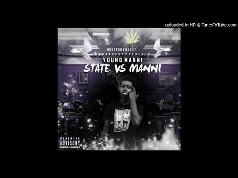 Young Manni - Cant Think (Feat. Shabazz Rude Boy & DuffleBag Boog) [State Vs. Manni]