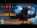 Diablo IV - STORM WEREWOLF! GAME BREAKINGLY POWERFUL BUILD!
