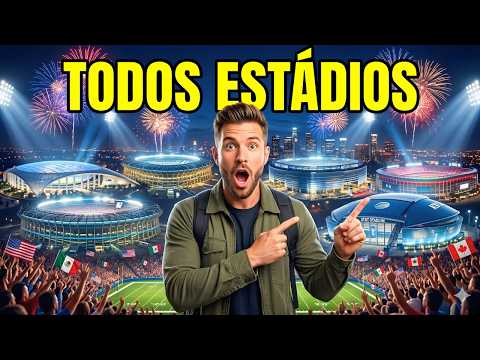 TODOS OS ESTÁDIOS DA COPA DO MUNDO DA FIFA DE FUTEBOL DE 2026