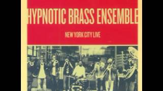 Hypnotic Brass Ensemble - Marcus Garvey