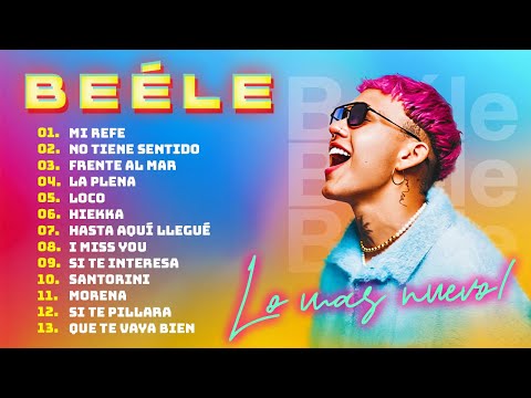 Beéle ~ Sus Mejores Canciones Nuevas 2026 ~ Mix Beéle Lo Mejor Del 2025 ~ Reggaeton Y Fiesta Latina