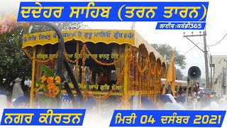 Dedehar Sahib (Tarn Taran) Nagar Kirtan 04 Dec 2021