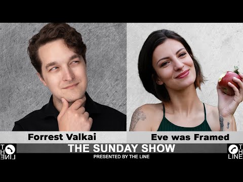 Can You Defend Your God Belief?? Call Forrest Valkai and Eve was Framed | Sunday Show 04.21.24