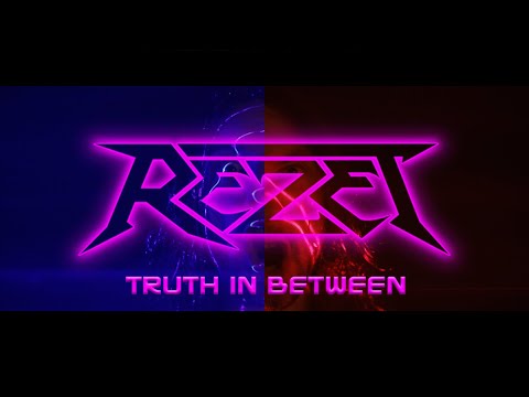 REZET - Truth In Between (Official Video)