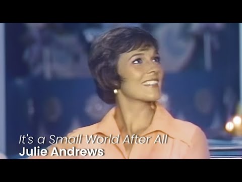 It's a Small World After All (The Grand Opening of Disney World, 1971) - Julie Andrews