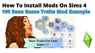How To Install 100 Base Game Traits Mod For Sims 4 | 2023