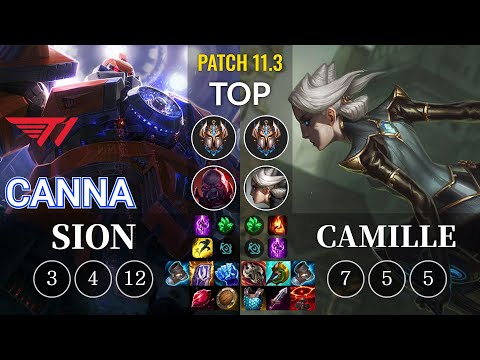 T1 Canna Sion vs Camille Top - KR Patch 11.3