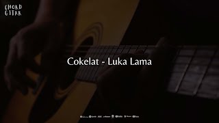Download lagu Chord Gitar Cokelat - Luka Lama mp3 Download lagu Chord Gitar Cokelat - Luka Lama mp3