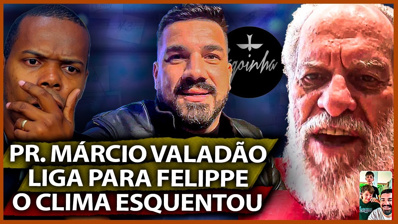 PR. MÁRCIO LIGA PARA FELIPPE VALADÃO