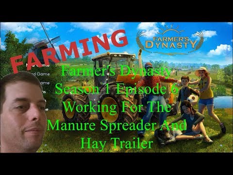 Farmer's Dynasty | S1 E6 | Working For The Maneur Spreader And Hay Trailer