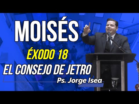Éxodo 18 / El consejo de Jetro