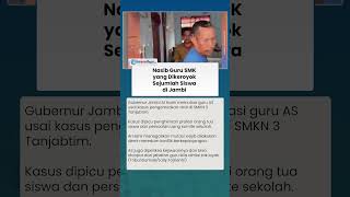 Nasib Agus Saputra Guru SMK di Jambi usai Dikeroyok Siswa, Kini Dimutasi dan Wajib Tes Kejiwaan