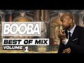 BOOBA BEST OF MIX 1 Mix Of Popular Songs By Deejay R AN