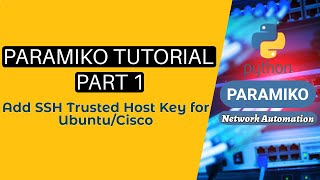 Paramiko Tutorial :Part1  How SSH Host key Policy works : Fundamentals of exec_commands Linux Cisco