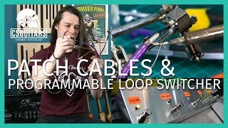Patch Cables & Programmable Loop Switcher