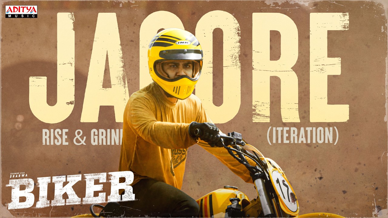 Jaagore  - Rise & Grind (Iteration) | Biker | Sharwanand, Malvika Nair | Dr Rajashekhar | Ghibran